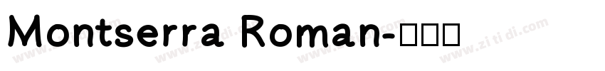 Montserra Roman字体转换